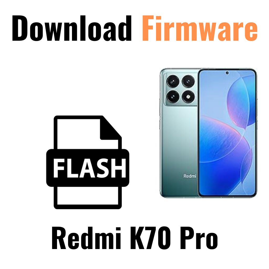 Download Redmi K70 Pro Firmware File